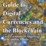 A Beginner's Guide to Digital Currencies and the Blockchain