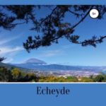 Echeyde. Невыдуманная история Тенерифе