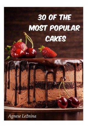 30 of most popular cakes читать онлайн